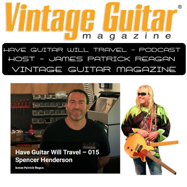Spencer goes LIVE with Vintage Guitar Mag host James Patrick Regan